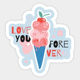 Love you forever Sticker